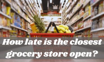 allintitle how late is the closest grocery store open?