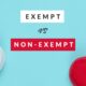 Exempt vs. Non-Exempt